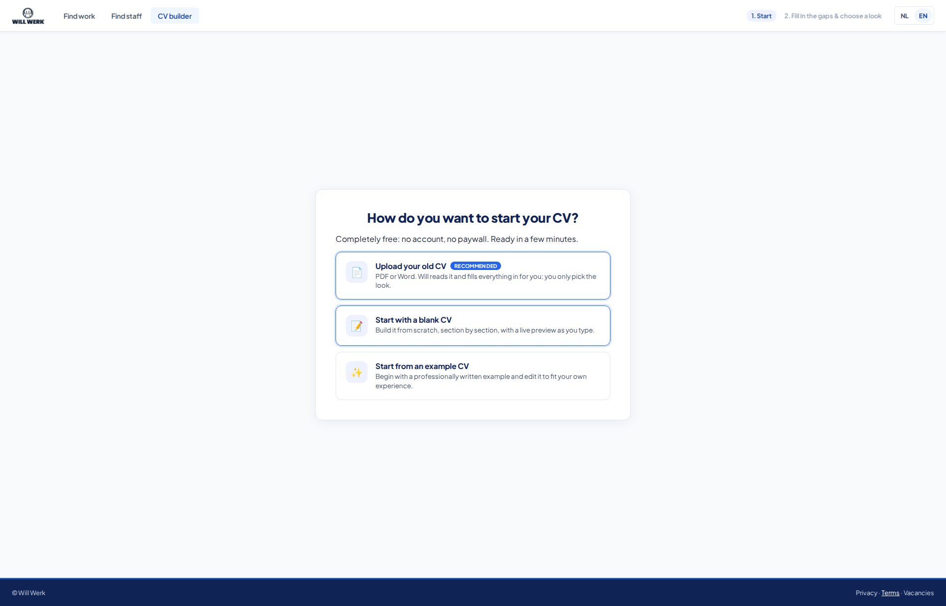 The free CV builder: upload an old CV or start from an example.
